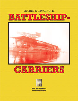 Golden Journal No. 42 Battleship-Carriers